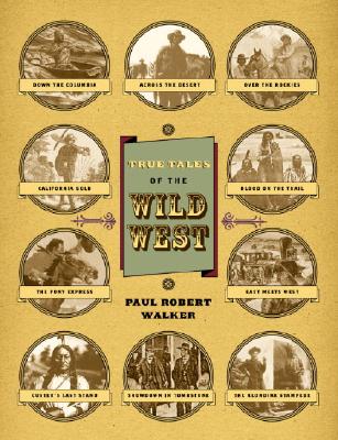 True Stories of the Wild West