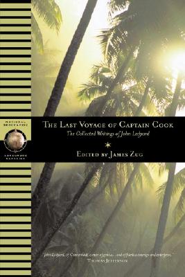 Last Voyage Of Captain Cook: The Collected Writings Of John Ledyard