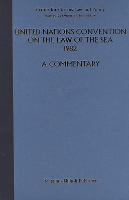 United Nations Convention on the Law of the Sea 1982, Volume II: A Commentary