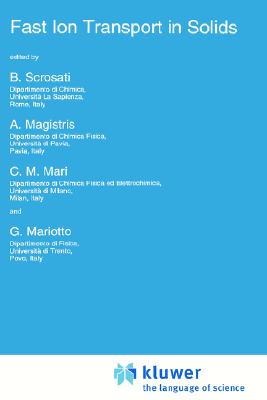 Fast Ion Transport in Solids (NATO Science Series E:, 250)