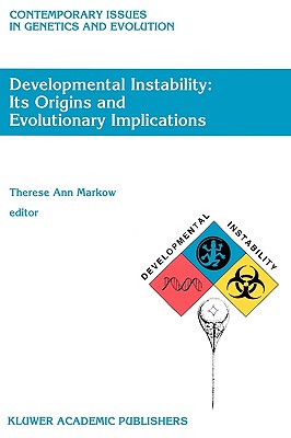Developmental Instability: its origins and evolutionary implications (Proceedings of the International Conference, Arizona, 1993)