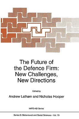 The Future of the Defence Firm: New Challenges, New Directions