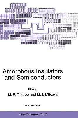 Amorphous Insulators and Semiconductors (Nato Science Partnership Subseries: 3 (23))