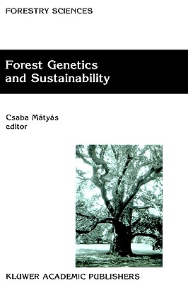 Forest Genetics and Sustainability (Forestry Sciences, 63)