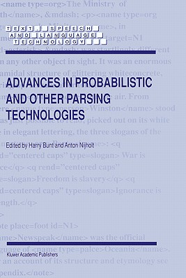 Advances in Probabilistic and Other Parsing Technologies (Text, Speech and Language Technology, 16)