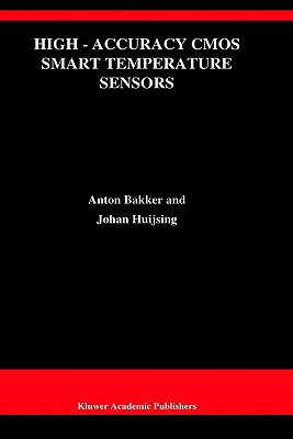 High-Accuracy CMOS Smart Temperature Sensors (The Springer International Series in Engineering and Computer Science, 595)