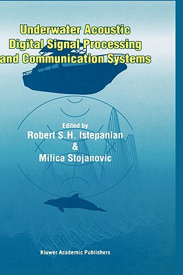 Underwater Acoustic Digital Signal Processing and Communication Systems