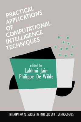 Image for Practical Applications of Computational Intelligence Techniques (International Series in Intelligent Technologies (16))