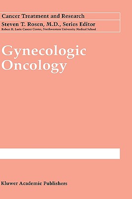 Gynecologic Oncology [Cancer Treatment and Research / CTAR 95]