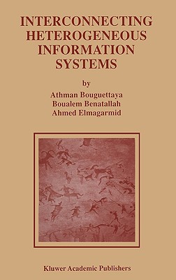Interconnecting Heterogeneous Information Systems (Advances in Database Systems, 14)