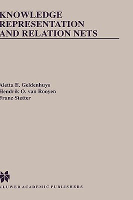 Knowledge Representation and Relation Nets [Kluwer International Series in Engineering and Computer Science, SECS 506]