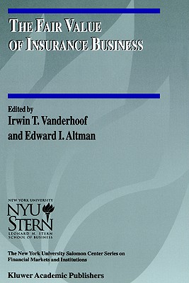 The Fair Value of Insurance Business (The New York University Salomon Center Series on Financial Markets and Institutions, 5)