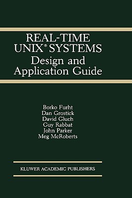Image for Real-Time UNIX Systems: Design and Application Guide (The Springer International Series in Engineering and Computer Science (121))
