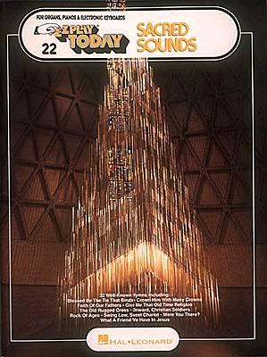 Image for Sacred Sounds: E-Z Play Today Volume 22 Sacred Sounds: E-Z Play Today Volume 22
