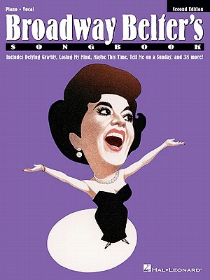Broadway Belter's Songbook: Piano/vocal