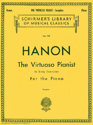 The Virtuoso Pianist in Sixty Exercises for the Piano (Schirmer's Library of Musical Classics)