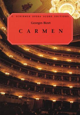 Carmen, Opera in Four Acts