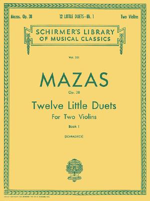 Image for Jacques-Fereol Mazas: 12 Little Duets, Op. 38, Book 1: Two Violins