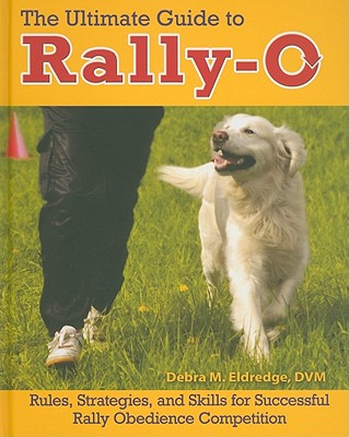 The Ultimate Guide to Rally-O: Rules, Strategies, and Skills for Successful Rally Obedience Competition
