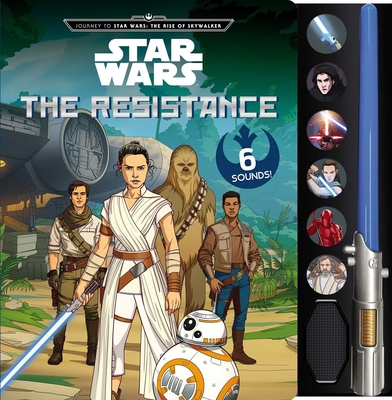 Image for Journey to Star Wars: The Rise of Skywalker: The Resistance (Lightsaber Sound Books) Journey to Star Wars: The Rise of Skywalker: The Resistance (Lightsaber Sound Books)