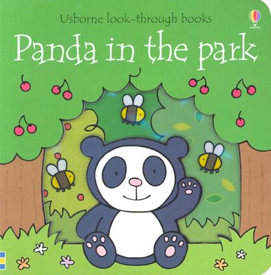 Image for Panda in the Park (Usborne Look-Through Books) Panda in the Park (Usborne Look-Through Books)