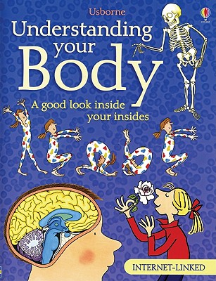 Understanding Your Body - Internet Linked (Combined Volume)