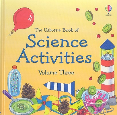 Image for The Usborne Book of Science Activities: Vol. 3