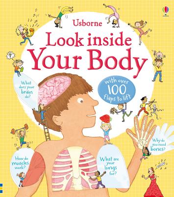 Look Inside Your Body;Look Inside Board Books