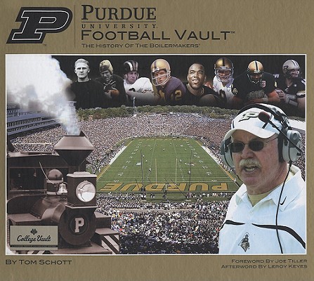Purdue University Football Vault: The History of the Boilermakers