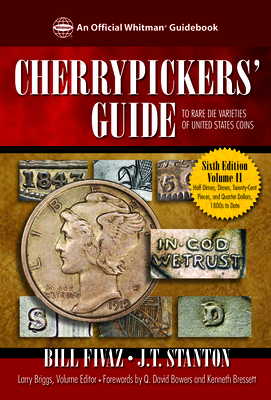 Cherrypickers' Guide To Rare Die Varieties of United States Coins, Volume 2, 6th Edition
