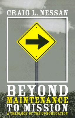 Beyond Maintenance to Mission
