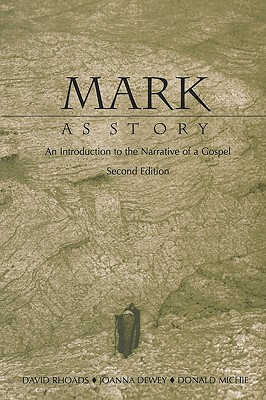 Image for Mark As Story: An Introduction to the Narrative of a Gospel Mark As Story: An Introduction to the Narrative of a Gospel