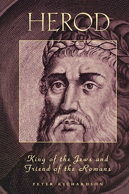 Herod King of the Jews and Friend of the Romans