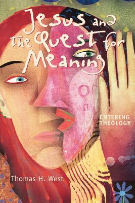 Jesus and the Quest for Meaning