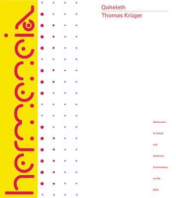 Qoheleth: A Commentary on the Book of Qoheleth (Hermeneia)