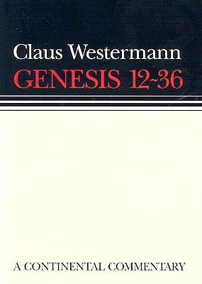 Genesis 12-36 (Continental Commentary) (Continental Commentaries)
