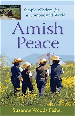 Image for Amish Peace: Simple Wisdom for a Complicated World