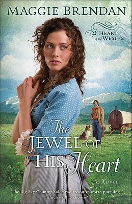 Image for The Jewel of His Heart: A Novel (Heart of the West 2)