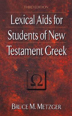 Lexical Aids for Students of New Testament Greek