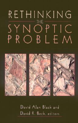 Image for Rethinking the Synoptic Problem