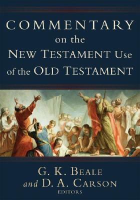 Image for Commentary on the New Testament Use of the Old Testament