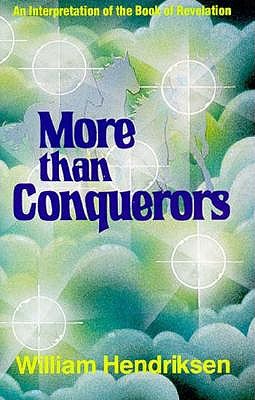 Image for More Than Conquerors: An Interpretation of the Book of Revelation