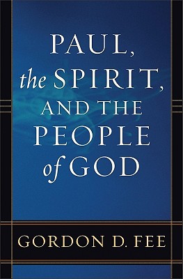 Image for Paul The Spirit and The People Of God