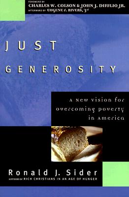 Image for Just Generosity: A New Vision for Overcoming Poverty in America