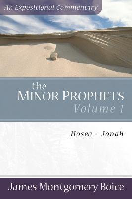 Image for Minor Prophets, The: Hosea-Jonah (Expositional Commentary)
