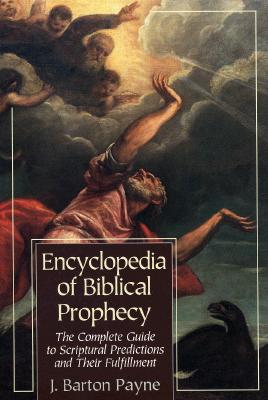 Encyclopedia of Biblical Prophecy