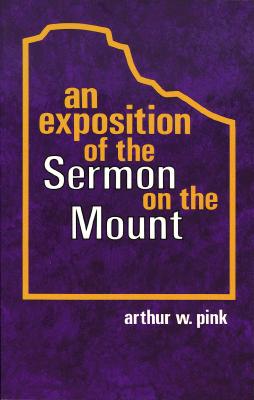 Image for An Exposition of the Sermon on the Mount: