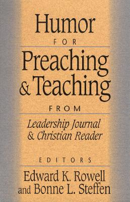 Image for Humor for Preaching and Teaching: From Leadership Journal and Christian Reader Humor for Preaching and Teaching: From Leadership Journal and Christian Reader