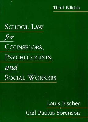 School Law for Counselors, Psychologists, and Social Workers (3rd Edition)