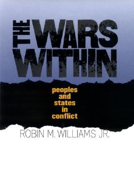 The Wars Within: Peoples and States in Conflict